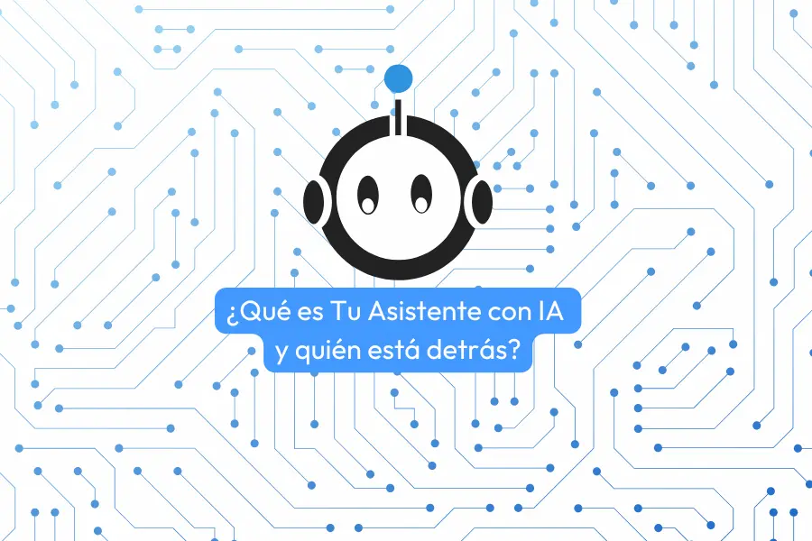 Qué es Tu Asistente con IA y quién está detrás - Asistente Virtual para empresas, pymes y autónomos de España